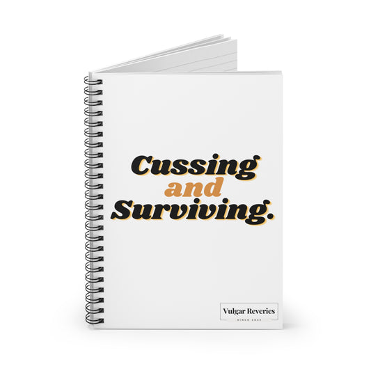 Cussing and Surviving - Spiral Notebook - Ruled Line