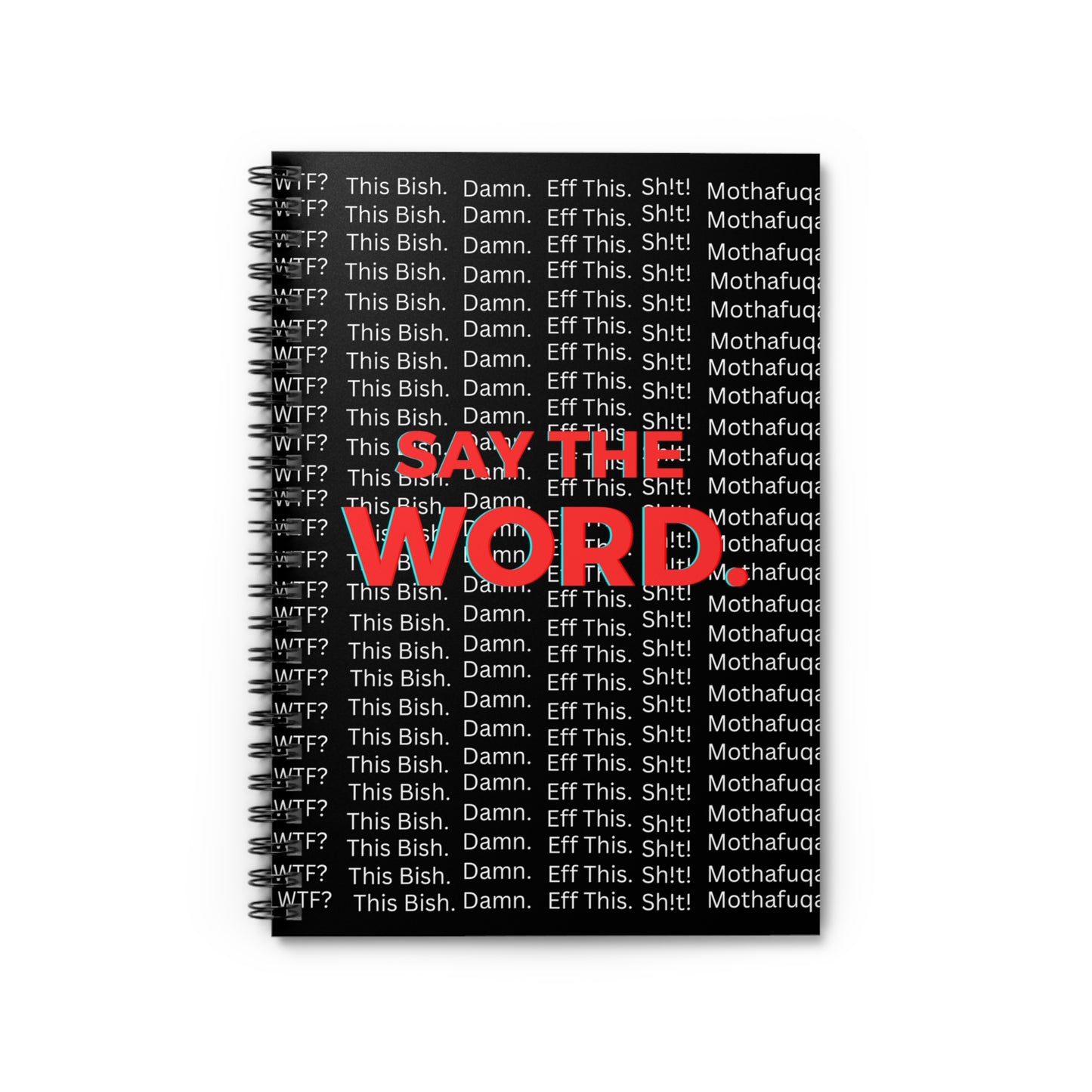 Say The Word - Spiral Notebook - Ruled Line