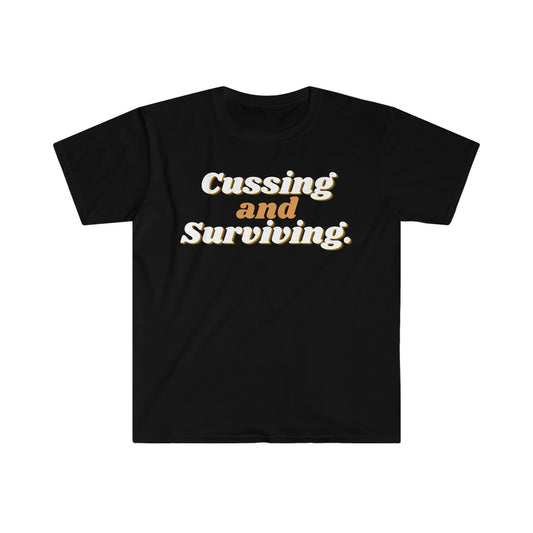 Cussing and Surviving - Unisex Softstyle T-Shirt Black