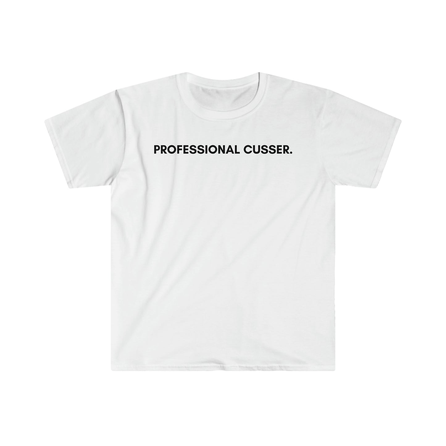 Professional Cusser - Unisex Softstyle T-Shirt